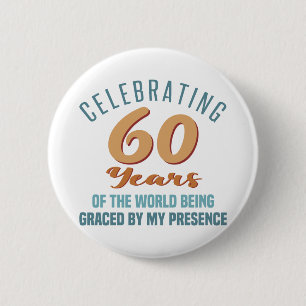 Sassy 60th Birthday Attitude 2 Inch Round Button