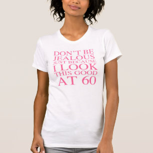 Sassy 60th Birthday For Women T-Shirt
