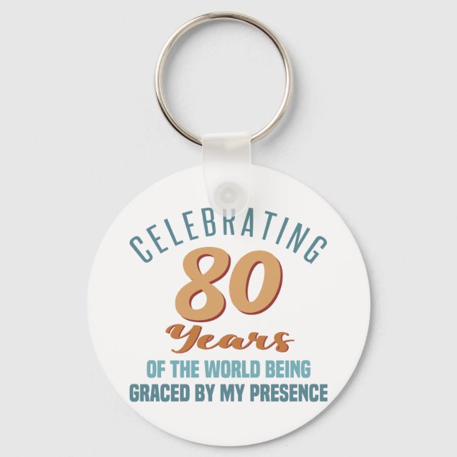 Sassy 80th Birthday Attitude Keychain (Front)