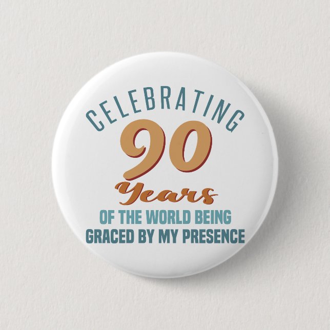 Sassy 90th Birthday Attitude 2 Inch Round Button (Front)