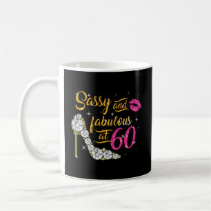 Sassy And Fabulous At 60 60Th Shoes Coffee Mug