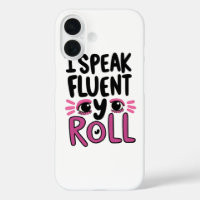 Sassy Attitude "I Speak Fluent Eye Roll"