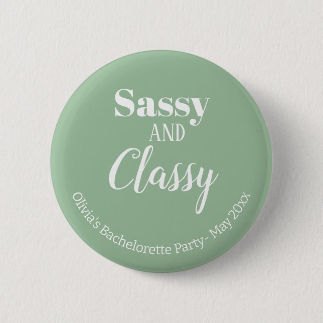 Sassy Bachelorette Party 2 Inch Round Button (Front)