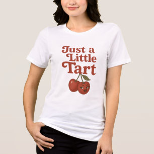 Sassy Cherry Just a Little Tart Retro Red Type Tri-Blend Shirt