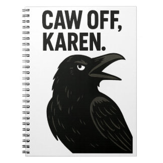 Sassy Crow – Caw Off, Karen. Antisocial Animals Notebook