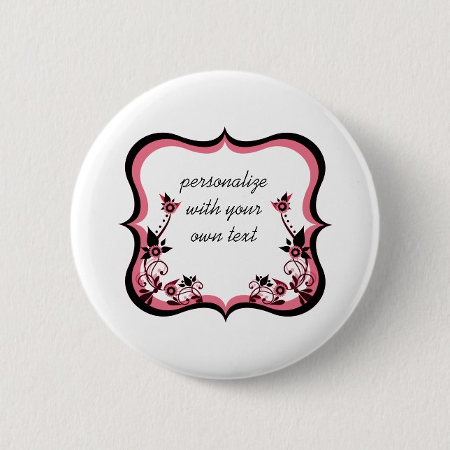 Sassy Floral Frame Button, Pink 2 Inch Round Button (Front)