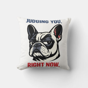 Sassy French Bulldog Judging You Funny Dog Lover Throw Pillow