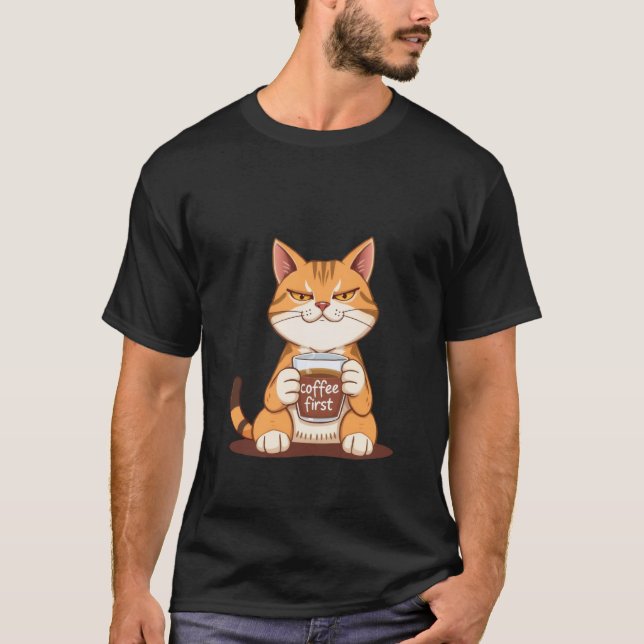 Sassy Ginger Cat Coffee First Morning Mood ✨🐾☕ T-Shirt (Front)