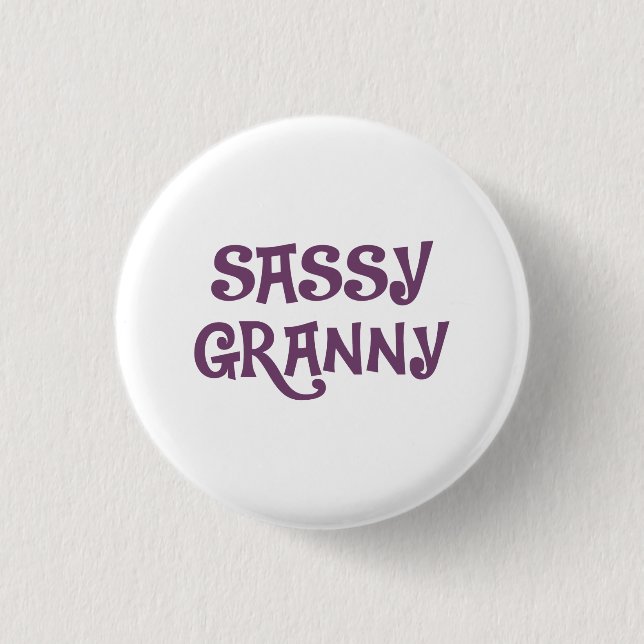 Sassy Granny Grandmother 1 Inch Round Button (Front)
