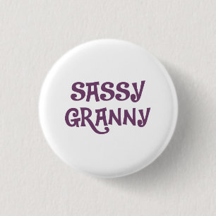 Sassy Granny Grandmother 1 Inch Round Button