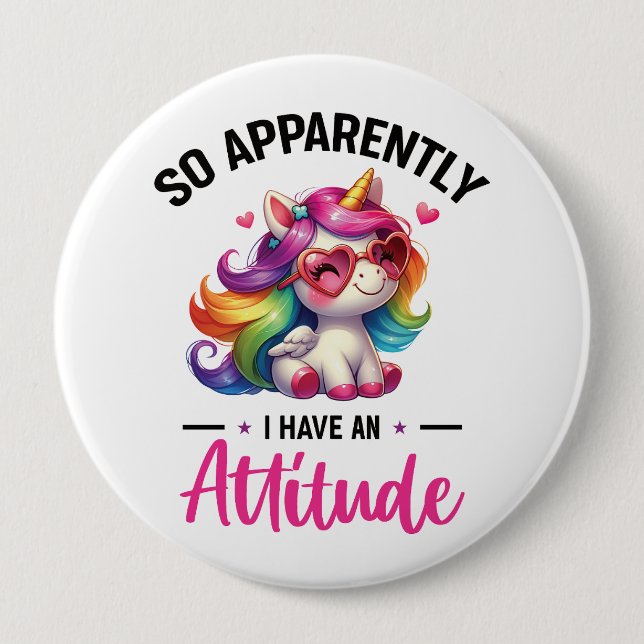 Sassy i have an attitude 4 inch round button (Front)