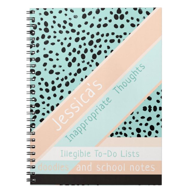 Sassy| Inappropriate Thoughts| Peach & Aqua Spots Notebook (Front)