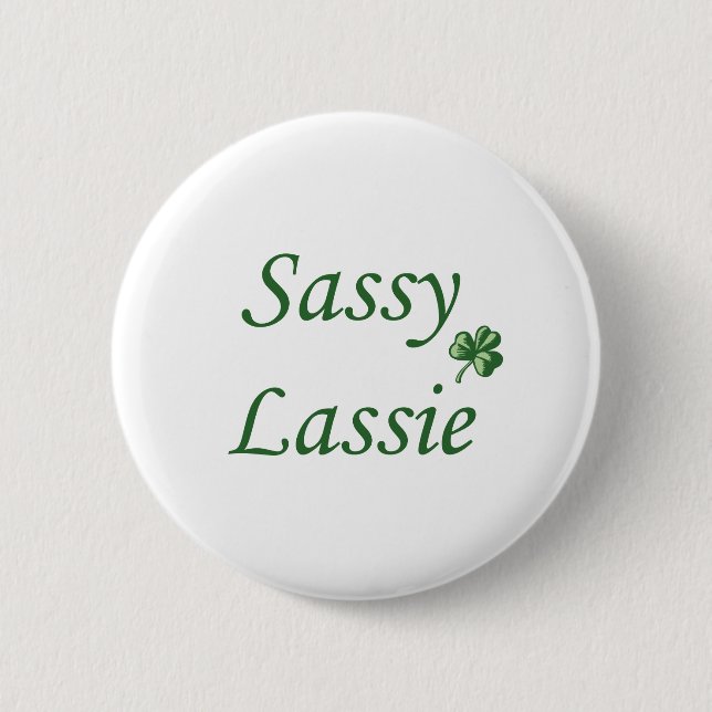 Sassy Lassie 2 Inch Round Button (Front)