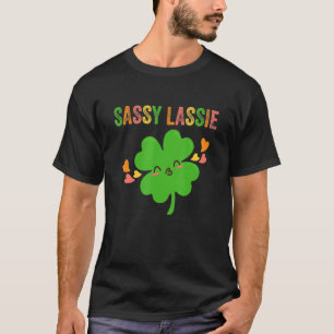 Sassy Lassie Irish Lass Full Of Sass   St  Patrick T-Shirt