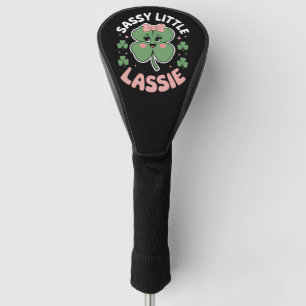 Sassy Little Lassie Funny St Patrick's Day Golf Head Cover