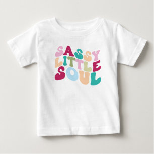 Sassy Little Soul Baby T-Shirt