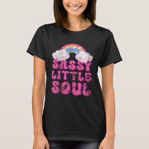 Sassy Little Soul Cute Sarcastic Sayings For Kids T-Shirt