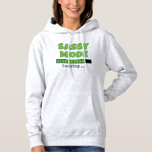 Sassy Mode Loading … Hoodie