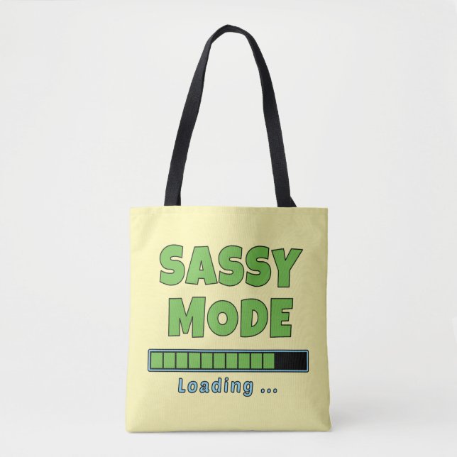 Sassy Mode Loading … Tote Bag (Front)