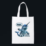 Sassy Narwhal "Nah Whal" Picture and Quote Reusable Grocery Bag<br><div class="desc">This cute obstinate narwhal makes a statement with a durable cloth bag while shopping for groceries or carrying books or "stuff". Stubbornly sassy, he is NOT going to do it - he's a "Nah Whal"! Make a quiet protest, proclaim your mood in an adorable way without being too obvious, with...</div>