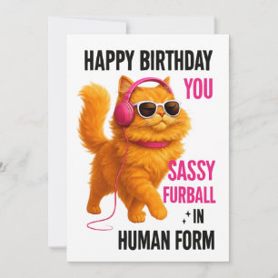 Sassy Orange Cat Birthday Card, Humourous Pet Card