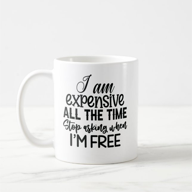 sassy sarcastic saying coffee mug (Left)