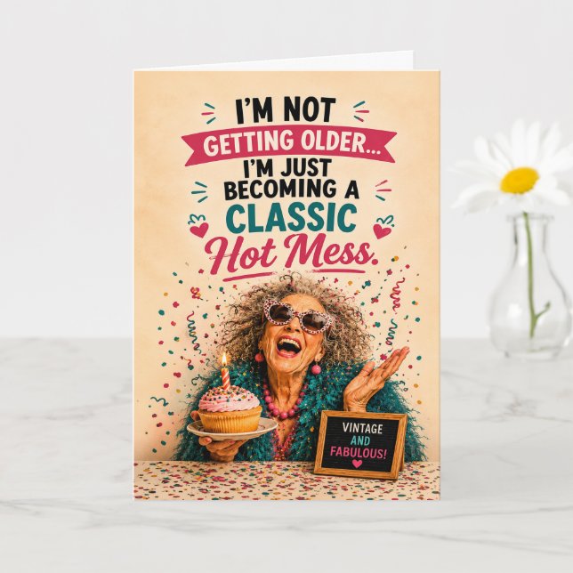 Sassy Senior Birthday Hot Mess Card (Small Plant)