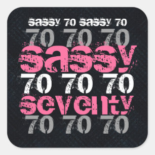Sassy Seventy 70  Birthday Black Silver Pink Party Square Sticker