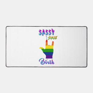 Sassy Since Birth Desk Mat
