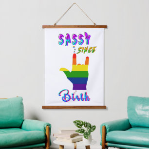 Sassy Since Birth Hanging Tapestry