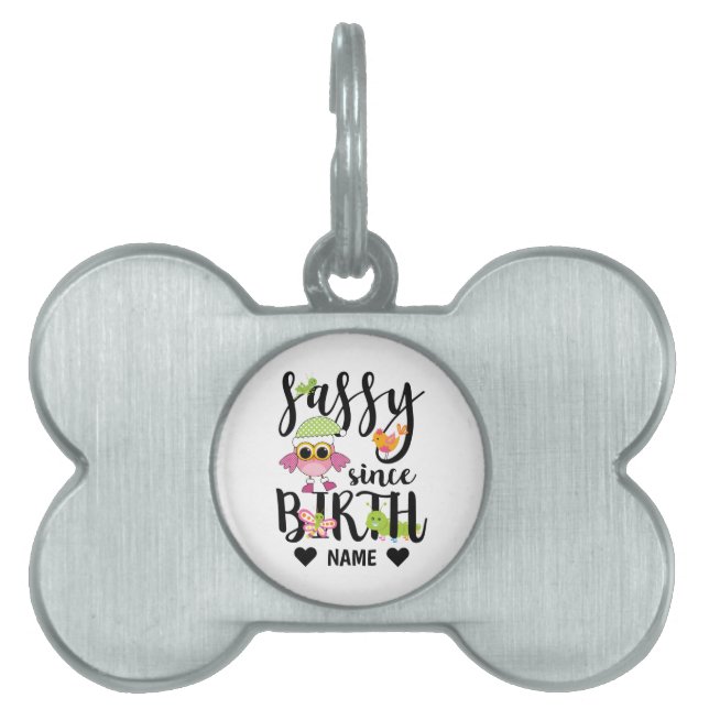 Sassy Since Birth Pet ID Tag (Front)