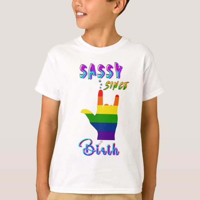 Sassy Since Birth T-Shirt (Front)