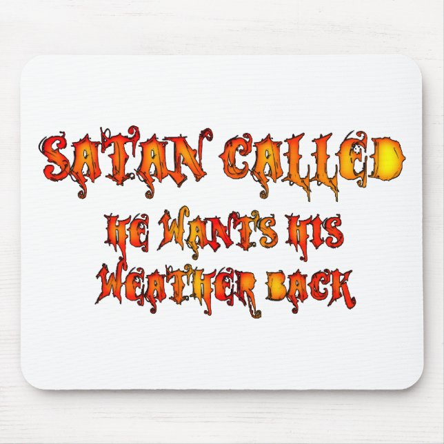 Satan Called Heat Wave 2011 Mouse Pad (Front)
