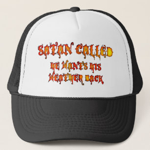 Satan Called Heat Wave 2011 Trucker Hat