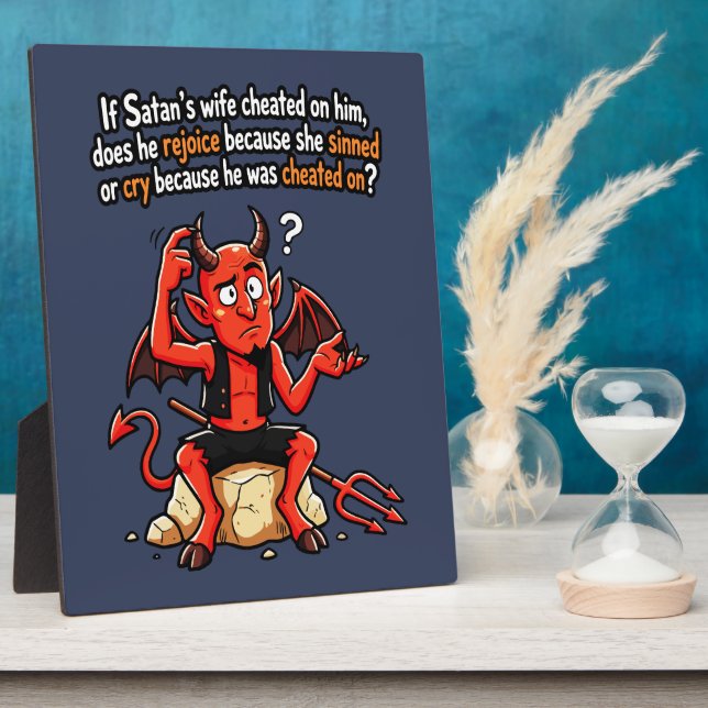 Satan Cheating Wife Sin Funny Devil Meme Plaque (Side)