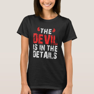 Satan Devil Saying Der Teufel Steckt In Detail T-Shirt