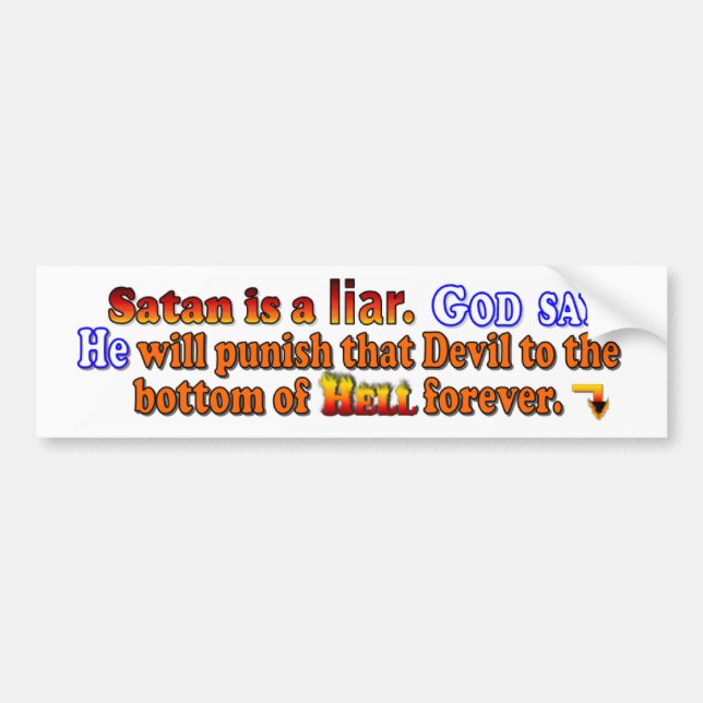 Satan is a Liar Bumper Sticker (Front)