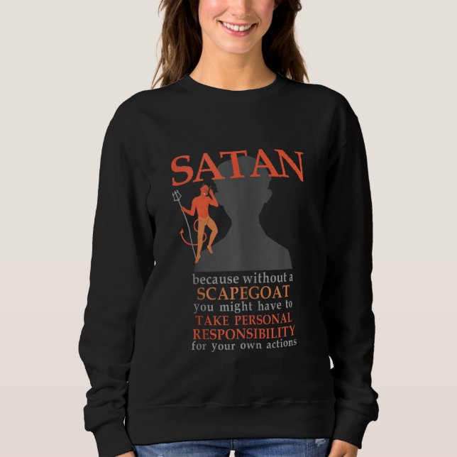 Satan Loves Me Baphomet Devil 666 Scapegoat Agnost Sweatshirt (Front)