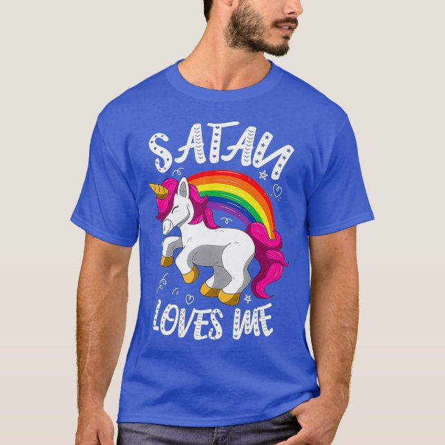 Satan Loves Me Funny Unicorn Rainbow Goth T-Shirt (Front)