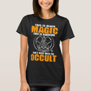 Satanic Witchcraft Baphomet Goth Don t Mess With T T-Shirt
