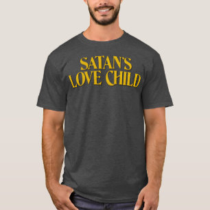 Satans Love Child T-Shirt