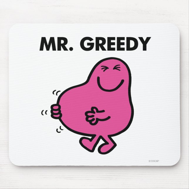 Satisfied Mr. Greedy Mouse Pad (Front)