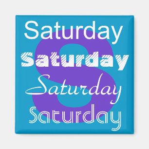Saturday Day of the Week Magnet