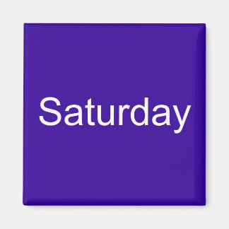 Saturday Magnet