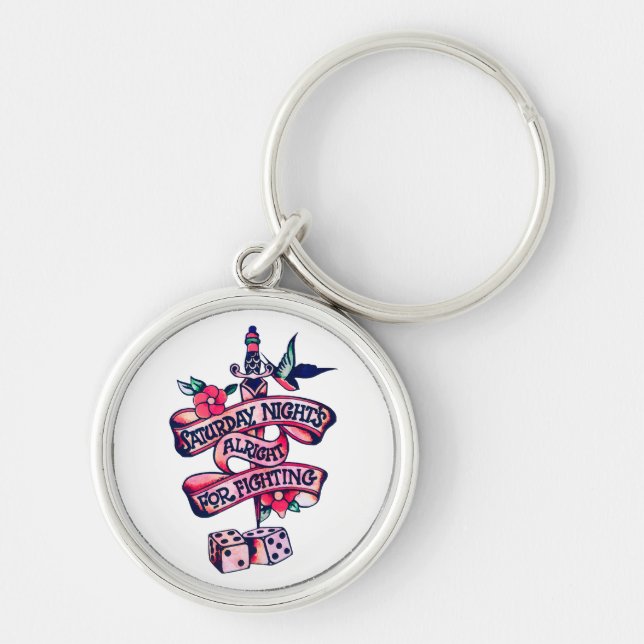 Saturday Night's Alright For Fighting  Keychain (Front)