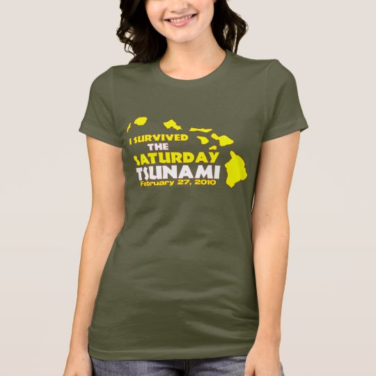 Saturday Tsunami Survivor T-Shirt