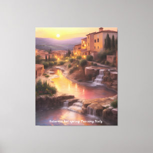 Saturnia Hot Springs Tuscany Italy Sunset  Canvas Print