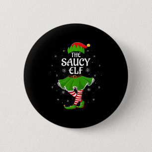Saucy Elf Christmas Family Girls Women Elf Squad X 2 Inch Round Button