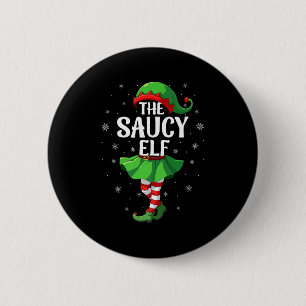 Saucy Elf Christmas Girls Women Elf Squad Xmas Fam 2 Inch Round Button