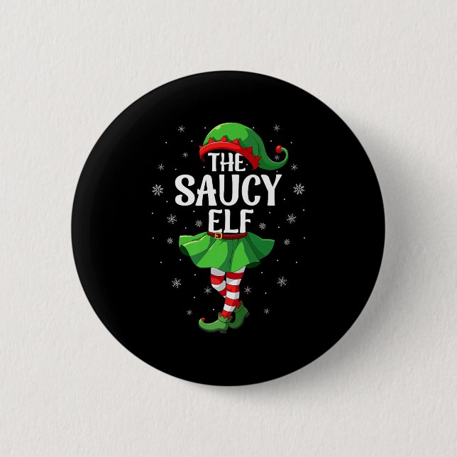 Saucy Elf Christmas Girls Women Elf Squad Xmas Fam 2 Inch Round Button (Front)